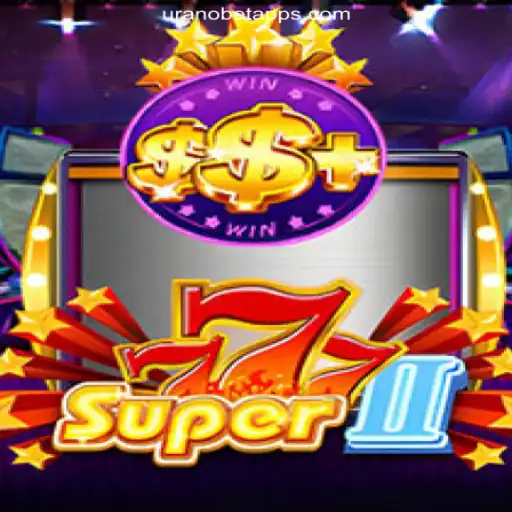 Discover Super777II on Uranobet.COM: The Pinnacle of Official Slots in Brasil